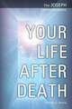 Your Life After Death