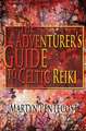 The Adventurer's Guide: To Celtic Reiki