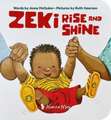 Zeki Rise and Shine