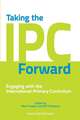 Taking the Ipc Forward