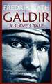 Galdir - A Slave's Tale (Roman Fiction)