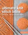 Collins & Brown: Ultimate Knit Stitch Bible