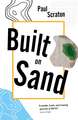 Built on Sand
