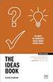 The Ideas Book: 60 Ways to Generate Ideas More Effectively