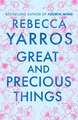 Great and Precious Things