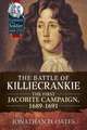 The Battle of Killiecrankie: The First Jacobite Campaign, 1689-1691