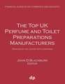 The Top UK Perfume and Toilet Preparations Manufacturers