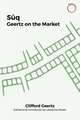 Suq: Geertz on the Market 