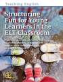 Structuring Fun for Young Learners in the ELT Classroom