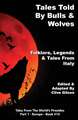 Tales Told By Bulls & Wolves