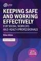 Keeping Safe and Working Effectively For Social Workers and Health Professionals