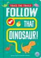 Follow That Dinosaur!