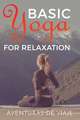 Basic Yoga for Relaxation