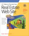 101 Ways to Promote Your Real Estate Web Site: Filled with Proven Internet Marketing Tips, Tools, and Techniques to Draw Real Estate Buyers and Seller