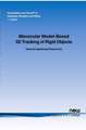 Monocular Model-Based 3D Tracking of Rigid Objects: A Survey