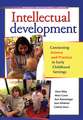 Intellectual Development: Connecting Science and Practice in Early Childhood Settings