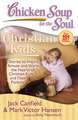 Chicken Soup for the Soul: Christian Kids: Stories to Inspire, Amuse, and Warm the Hearts of Christian Kids and Their Parents