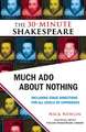 Much Ado about Nothing: The 30-Minute Shakespeare