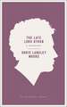 The Late Lord Byron: A Biography