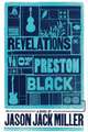 The Revelations of Preston Black