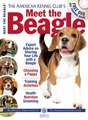 Meet the Beagle: The Responsible Dog Owner's Handbook