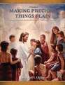 Book of Mormon Study Guide, PT. 3, Helaman to Moroni (Making Precious Things Plain, Vol. 3): The Book of Alma (Making Precious Things Plain, Vol. 2)