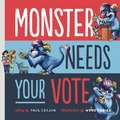 Monster Needs Your Vote