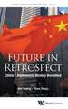 Future in Retrospect: China's Diplomatic History Revisited