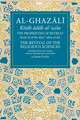 The Proprieties of Retreat: Book 16 of the Ihya' 'Ulum Al-Din, the Revival of the Religious Sciences Volume 16