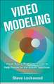 Video Modeling