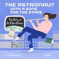 The Astronaut with a Song for the Stars