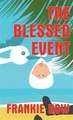 The Blessed Event