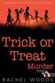 Trick or Treat Murder