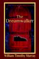 The Dreamwalker