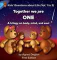 Together We Are One: A Trilogy on Body, Mind, and Soul