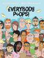 Everybody Poops!