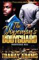 The Dopeman's Bodyguard