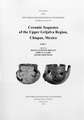 Ceramic Sequence of the Upper Grijalva Region, Chiapas, Mexico: Number 67 Part 1 & Part 2