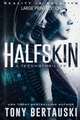 Halfskin (Large Print Edition)