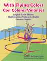 With Flying Colors - English Color Idioms (Spanish-English)