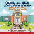 Sophia and Alex Make Friends at School