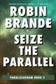 Seize the Parallel (Parallelogram Quartet, Book 3)