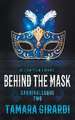 Behind the Mask