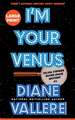 I'm Your Venus (Large Print)