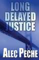 Long Delayed Justice