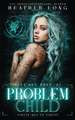 Problem Child