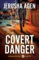 Covert Danger