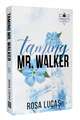 Taming Mr. Walker