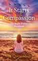 It Starts with Compassion Workbook