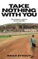 Take Nothing With You
